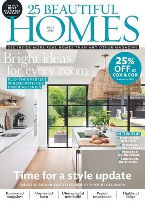 25 Beautiful Homes June 2025 Issue 310 Cover