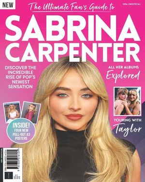 Ultimate Fan's Guide To Sabrina Carpenter Cover