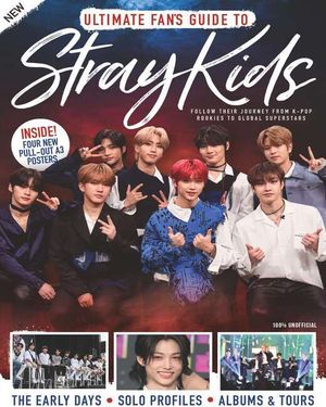 Ultimate Fan's Guide to Stray Kids Cover