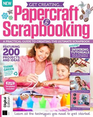 Get Creating: Papercraft & Scrapbooking (2nd Edition) Cover