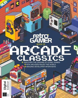 Retro Gamer Book of Arcade Classics (7th Edition) Cover