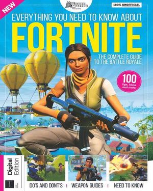 Everything You Need to Know About... Fortnite Cover