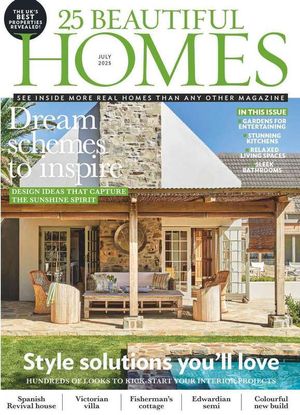 25 Beautiful Homes July 2025 Issue 311 Cover
