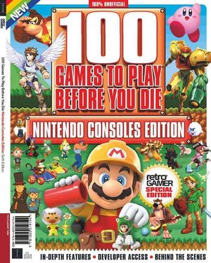 100 Nintendo Games To Play Before You Die (6th Edition) Cover