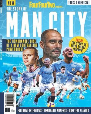 FourFourTwo Presents The Story of Man City 2023 Cover